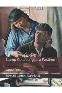 Stamp Collecting as a Pastime