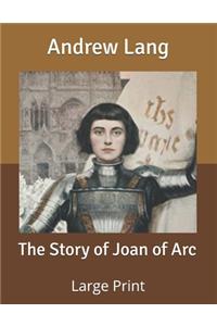 The Story of Joan of Arc