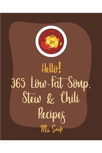 Hello! 365 Low-Fat Soup, Stew & Chili Recipes