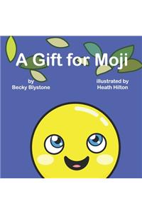 A Gift For Moji