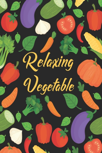 Relaxing Vegetable