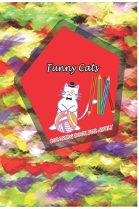 Funny Cats Coloring Book For Adult