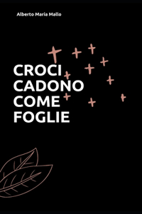 Croci cadono come foglie.