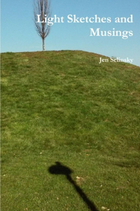 Light Sketches and Musings