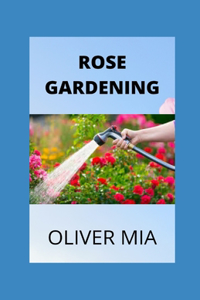 Rose Gardening