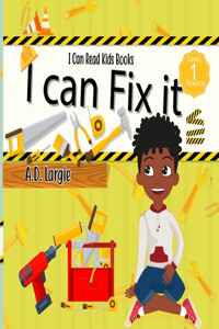 I Can Fix It