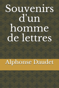 Souvenirs d'un homme de lettres