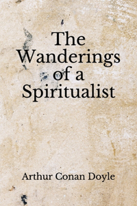 The Wanderings of a Spiritualist