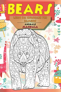 Libro da colorare per bambini - Mandala - Animali - Bears