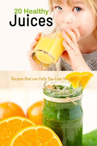 20 Healthy Juices