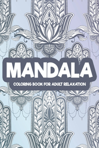 Mandala Coloring Book For Adult Relaxation