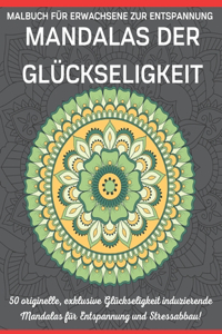 Mandalas Der Glückseligkeit Malbuch Für Erwachsene Zur Entspannung