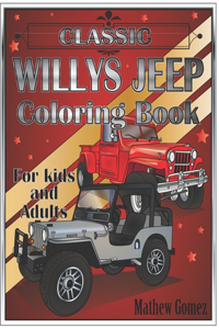 Classic Willys Jeep Coloring Book For Kids And Adults