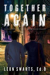 Together Again: Teens Living in Poverty - An American Tragedy