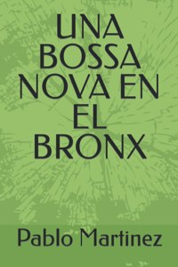 Una Bossa Nova En El Bronx