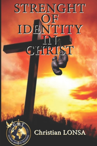 Strenght of Identity in Christ