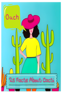 25 Facts About Cacti