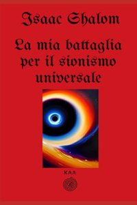 mia battaglia per il sionismo universale