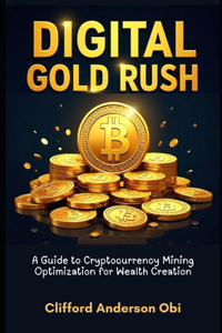 Digital Gold Rush