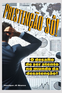 Prestenção Sô!!!