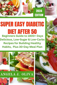 Super Easy Diabetic Diet After 50
