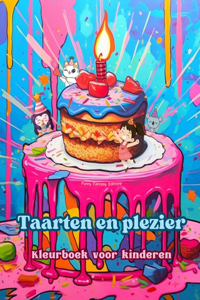 Taarten en plezier Kleurboek voor kinderen Leuke en schattige ontwerpen voor gebakliefhebbers