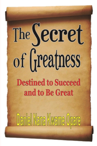 Secret of Greatness