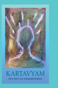 Kartavyam - Onus Upon Us