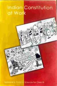 Indian Constitution At Work Class 11 (Code: 11102) (2018-19)