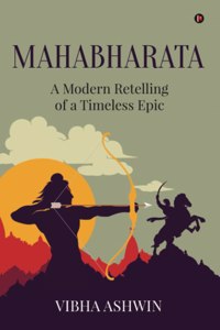 Mahabharata: A Modern Retelling Of A Timeless Epic