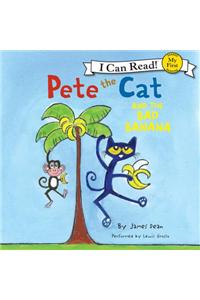 Pete the Cat and the Bad Banana