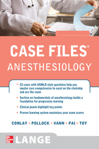 Case Files Anesthesiology