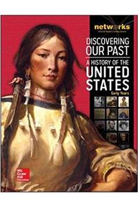 Discovering Our Past: A History of the United States-Early Years, Student Edition (Print Only)