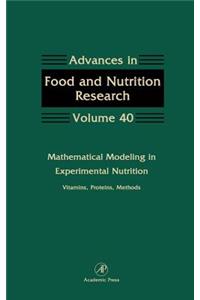 Mathematical Modeling in Experimental Nutrition: Vitamins, Proteins, Methods