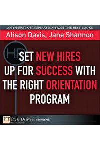 Set New Hires Up for Success with the Right Orientation Program