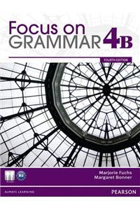 Focus on Grammar 4b Student Book and Workbook 4b Pack