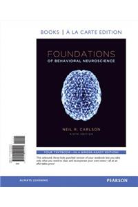 Foundations of Behavioral Neuroscience