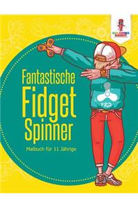Fantastische Fidget Spinner