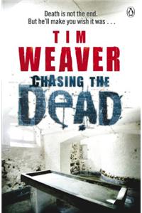 Chasing the Dead