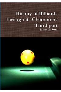 History of Billiards through its Champions   Third part