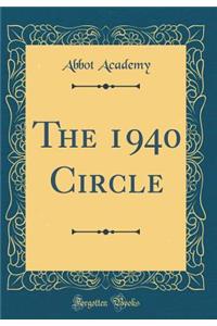 The 1940 Circle (Classic Reprint)