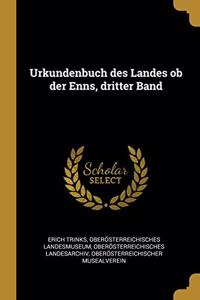 Urkundenbuch des Landes ob der Enns, dritter Band