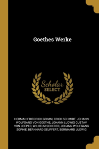 Goethes Werke