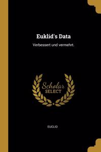 Euklid's Data