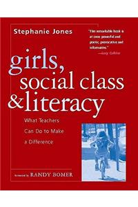 Girls, Social Class, and Literacy