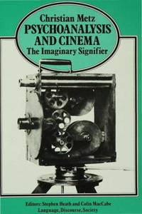 Psychoanalysis and Cinema: the Imaginary Signifier