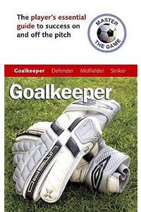 Master the Game: Goalkeeper