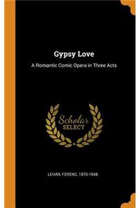 Gypsy Love