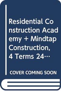 Bundle: Residential Construction Academy: Carpentry, 4th + Mindtap Construction, 4 Terms (24 Months) Printed Access Card