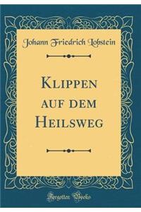 Klippen Auf Dem Heilsweg (Classic Reprint)